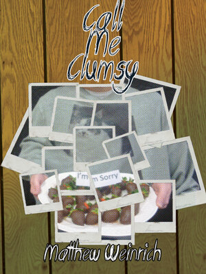 cover image of Call Me Clumsy